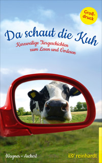 Da schaut die Kuh - Christina Wagner - E-Book