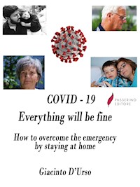 COVID - 19  Everything will be fine - Giacinto D'Urso - E-Book