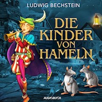 Die Kinder von Hameln - Ludwig Bechstein  - Hörbuch