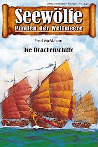 Seewölfe - Piraten der Weltmeere 449 - Fred McMason - E-Book