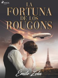 La fortuna de los Rougons - Émile Zola - E-Book