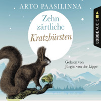 Zehn zärtliche Kratzbürsten (Gekürzt) - Arto Paasilinna - Hörbuch