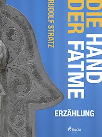 Die Hand der Fatme - Rudolf Stratz - E-Book