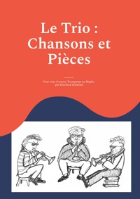 Le Trio : Chansons et Pièces - Eberhard Schnebel - E-Book