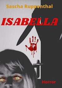 Isabella - Sascha Ruppenthal - E-Book