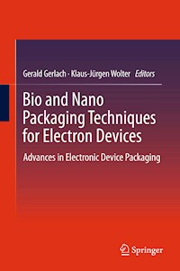Bio and Nano Packaging Techniques for Electron Devices -  - E-Book