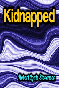 Kidnapped - Robert Louis Stevenson - E-Book