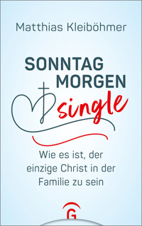 Sonntagmorgensingle - Matthias Kleiböhmer - E-Book