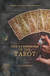The Symbolism of The TAROT - P. D. Ouspensky - E-Book