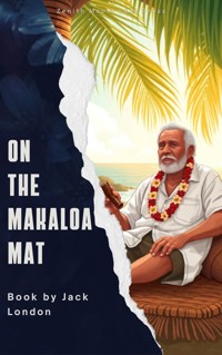 On the Makaloa Mat - Jack  London - E-Book