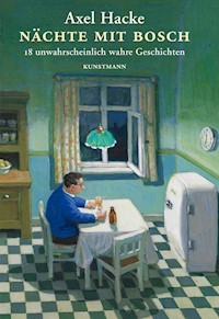 Nächte mit Bosch - Axel Hacke - E-Book
