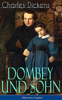 Dombey und Sohn (Illustrierte Ausgabe) - Charles Dickens. - E-Book