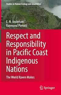 Respect and Responsibility in Pacific Coast Indigenous Nations - E. N. Anderson - E-Book