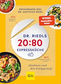 Dr. Riedls 20:80 Expressküche - Dr. med. Matthias Riedl - E-Book