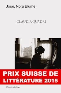 Joue, Nora Blume - Claudia Quadri - E-Book