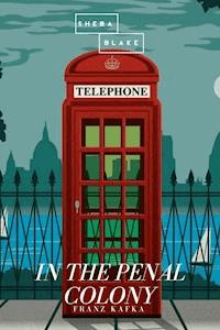 In the Penal Colony - Franz  kafka - E-Book