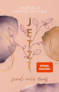 Jetzt sind wir eins (Jetzt-Trilogie, Band 2) - Gabriella Santos de Lima - E-Book