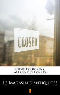 Le Magasin d’antiquités - Alfred des Essarts - E-Book