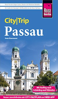 Reise Know-How CityTrip Passau - Sven Eisermann - E-Book