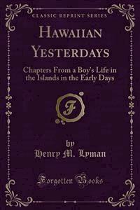 Hawaiian Yesterdays - Henry M. Lyman - E-Book