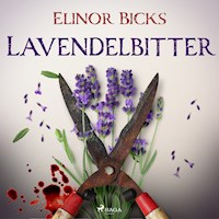Lavendelbitter - Elinor Bicks - Hörbuch