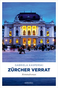 Zürcher Verrat - Gabriela Kasperski - E-Book
