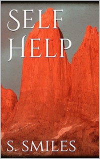 Self Help - Samuel Smiles - E-Book