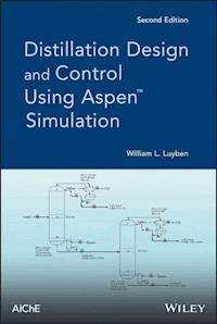 Distillation Design and Control Using Aspen Simulation - William L. Luyben - E-Book