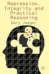 Repression, Integrity and Practical Reasoning - G. Jaeger - E-Book