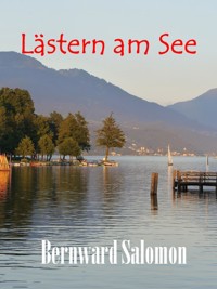 Lästern am See - Bernward Salomon - E-Book