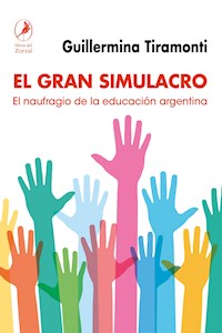 El gran simulacro - Guillermina Tiramonti - E-Book