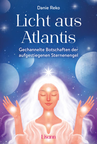 Licht aus Atlantis - Danie Reko - E-Book