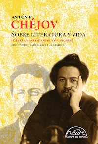 Sobre literatura y vida - Antón P. Chéjov - E-Book