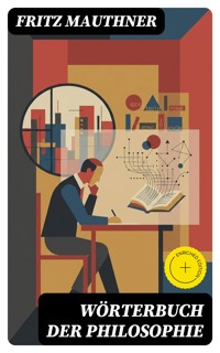 Wörterbuch der Philosophie - Fritz Mauthner - E-Book