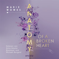 Anatomy of a Broken Heart - Marie Wowes - Hörbuch