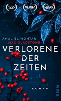 Verlorene der Zeiten - Amal El-Mohtar - E-Book