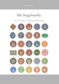 Die Siegelmarke - Christian Juch - E-Book