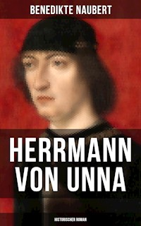 Herrmann von Unna (Historischer Roman) - Benedikte Naubert - E-Book