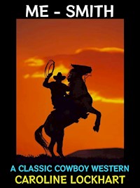 Me - Smith - Caroline Lockhart - E-Book
