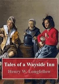 Tales of a Wayside Inn - Henry W. Longfellow - E-Book