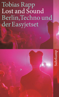 Lost and Sound - Tobias Rapp - E-Book