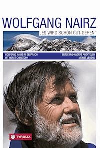 Wolfgang Nairz - Es wird schon gut gehen - Wolfgang Nairz - E-Book