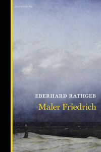 Maler Friedrich - Eberhard Rathgeb - E-Book
