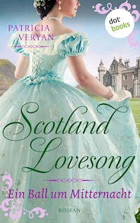Scotland Lovesong - Ein Ball um Mitternacht - Patricia Veryan - E-Book