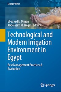 Technological and Modern Irrigation Environment in Egypt -  - E-Book