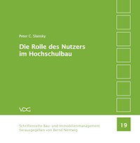 Die Rolle des Nutzers im Hochschulbau - Peter C. Slansky - E-Book