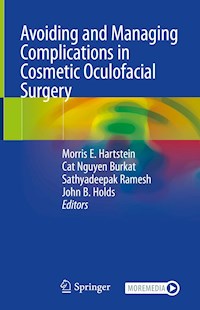Avoiding and Managing Complications in Cosmetic Oculofacial Surgery - - E-Book