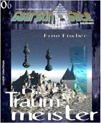 GAARSON-GATE 006: Die Traummeister - Erno Fischer - E-Book