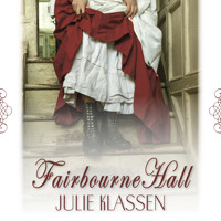 Fairbourne Hall - Julie Klassen - Hörbuch