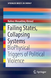 Failing States, Collapsing Systems - Nafeez Mosaddeq Ahmed - E-Book